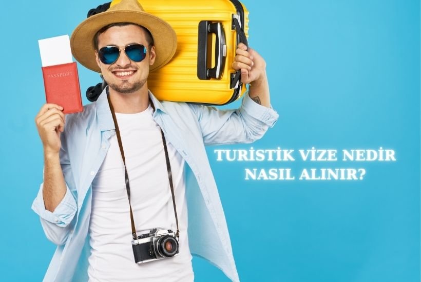 Turistlik Vize Yeni Keşifler ve Unutulmaz Anılar İçin Kapı Aralayın
