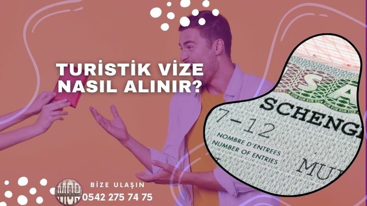 Turistik Vize Nasıl Alınır