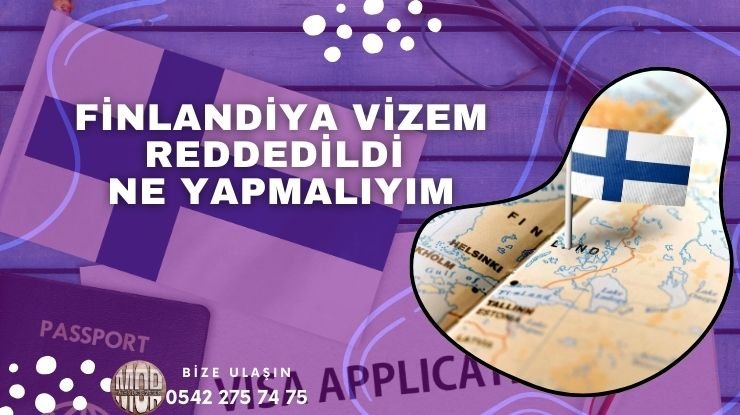Finlandiya Vize Reddi – Vizem Reddedildi Ne Yapmalıyım