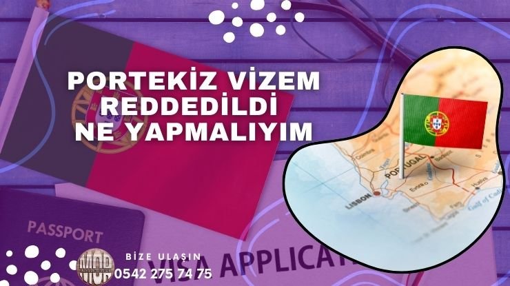 Portekiz Vize Reddi – Vizem Reddedildi Ne Yapmalıyım