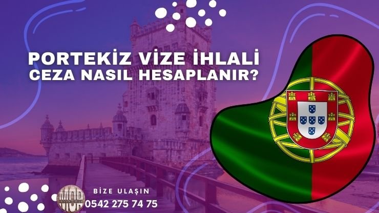 Portekiz Vize ihlali ve Ceza Nasıl Hesaplanır