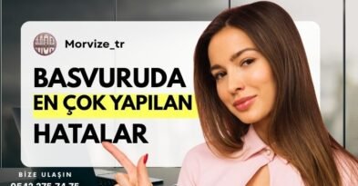 Vize Başvurusunda En Sık Yapılan Hatalar ve Çözümleri