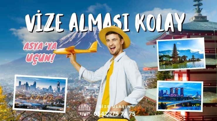 Asya'da Vize Alması En Kolay Ülkeler