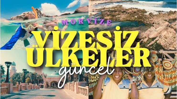 Pasaportsuz Gidilebilecek Ülkeler ve Güncel Liste