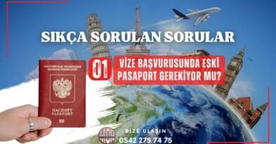 Vize Başvurusunda Eski Pasaport Gerekli mi