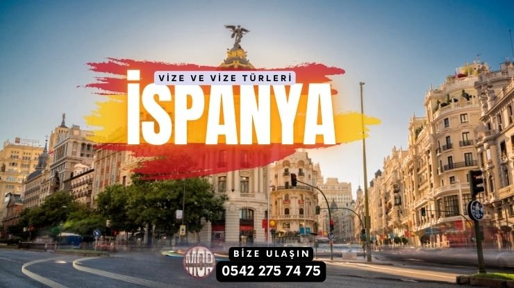 İspanya Vizesi ve Vize Türleri Nelerdir