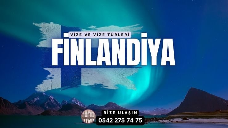 Finlandiya Vizesi ve Vize Türleri Nelerdir