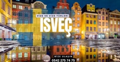 İsveç Vizesi ve Vize Türleri Nelerdir