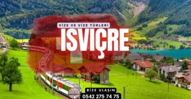 İsviçre Vizesi ve Vize Türleri Nelerdir