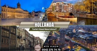 Hollanda Turist Vizesi Nasıl Alınır
