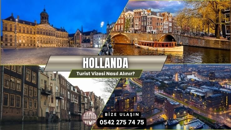 Hollanda Turist Vizesi Nasıl Alınır