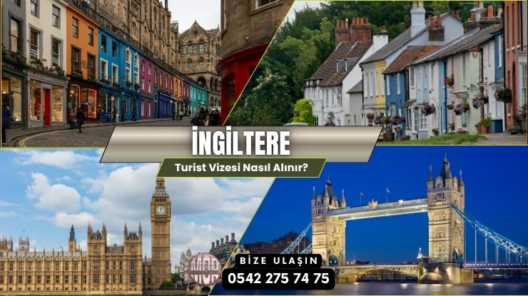 İngiltere Turist Vizesi Nasıl Alınır